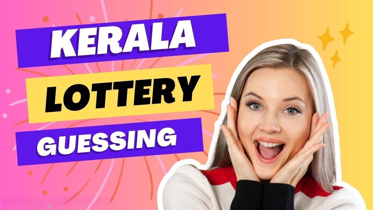 How to Improve Your Kerala Lottery Guessing Number Strategies
